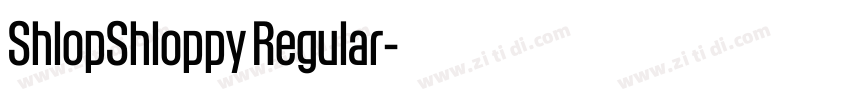 ShlopShloppy Regular字体转换